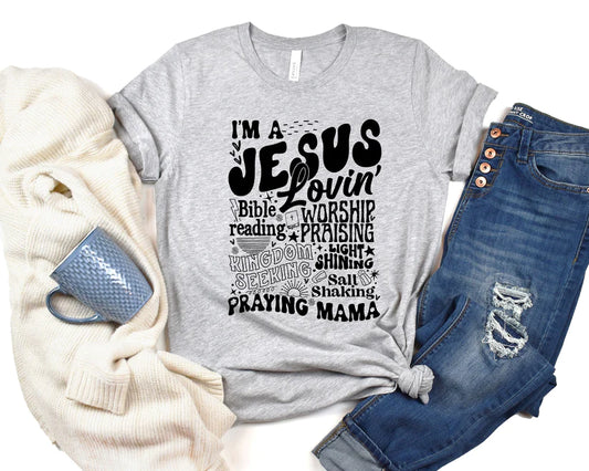 Jesus Lovin Praying Mama Adult Shirt